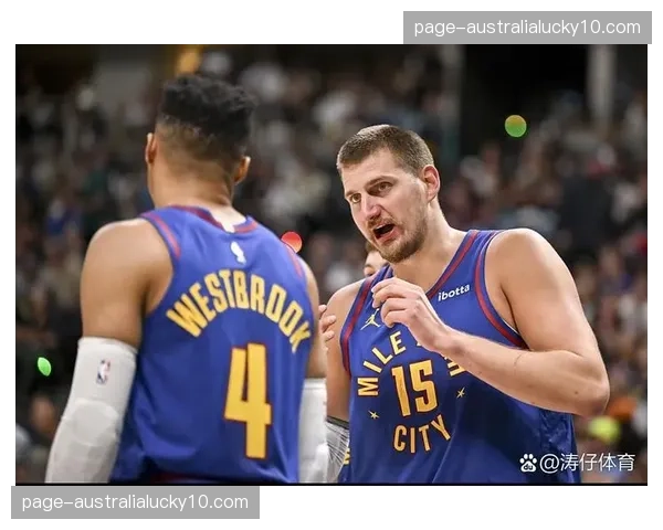 掘金约基奇MVP三连庄悬念 54胜战绩支撑卫冕之路 掘金约基奇MVP三连庄悬念 54胜战绩支撑卫冕之路